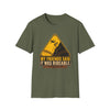 My Friends Said - Warning Sign - Graphic T-Shirt