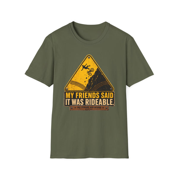 My Friends Said - Warning Sign - Graphic T-Shirt