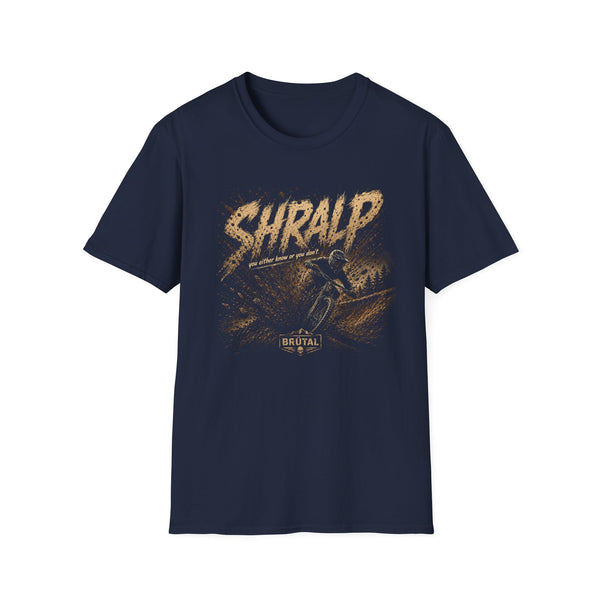 Shralp You Know - The Mud Spray - Graphic T-Shirt