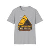My Friends Said - Warning Sign - Graphic T-Shirt