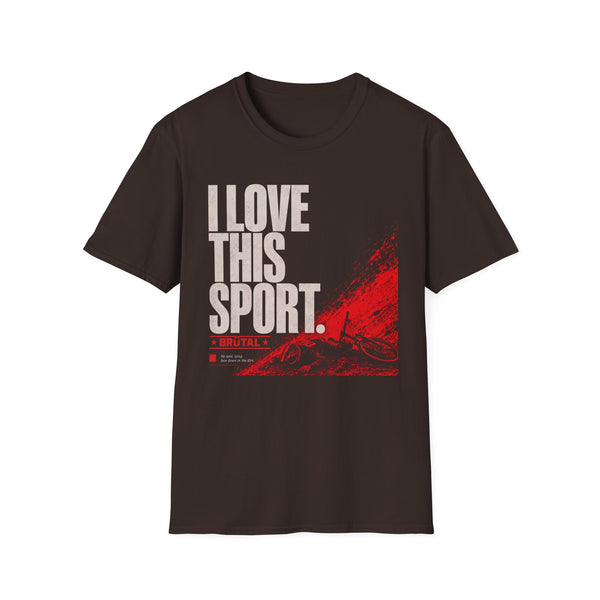 I Love This Sport - The Brutalist - Graphic T-Shirt