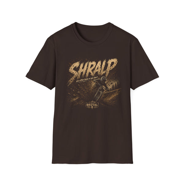 Shralp You Know - The Mud Spray - Graphic T-Shirt